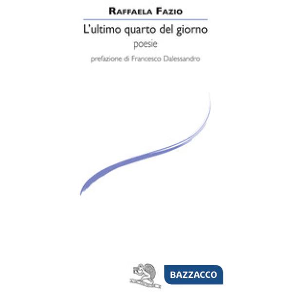 Ultimo quarto del giorno (L')