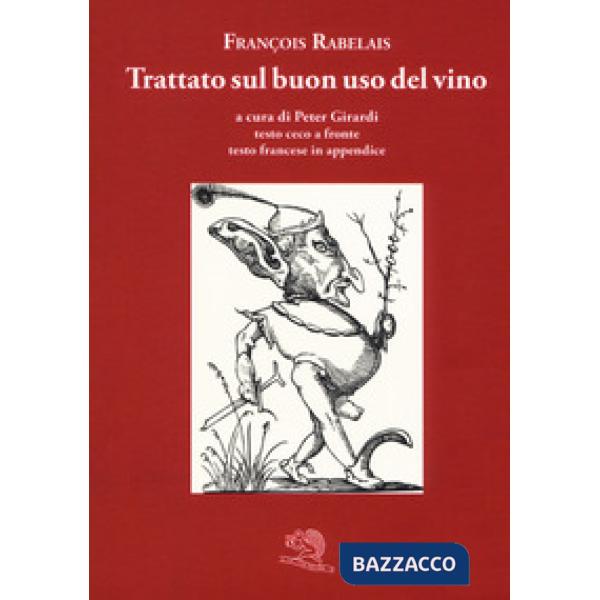 Trattato sul buon uso del vino. Testo ceco a fronte. Ediz. bilingue