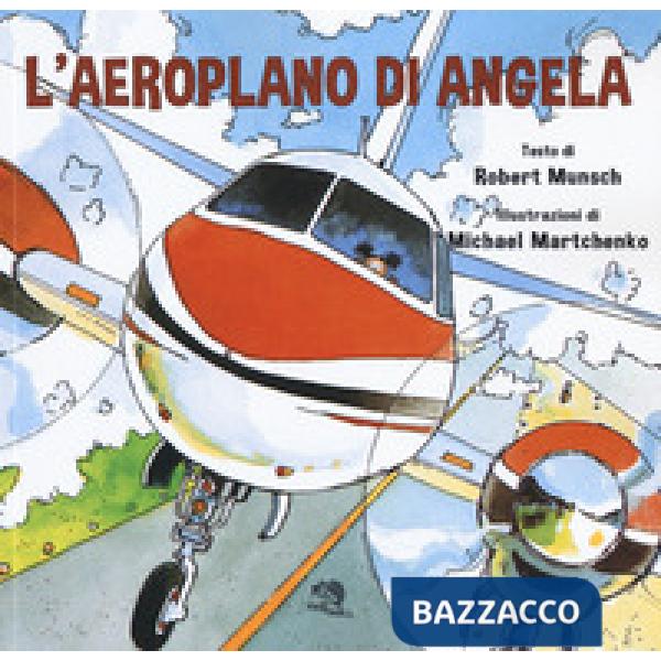 Aeroplano di Angela. Ediz. a colori (L')