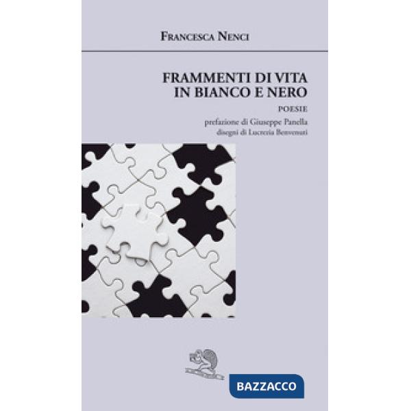 Frammenti di una vita in bianco e nero