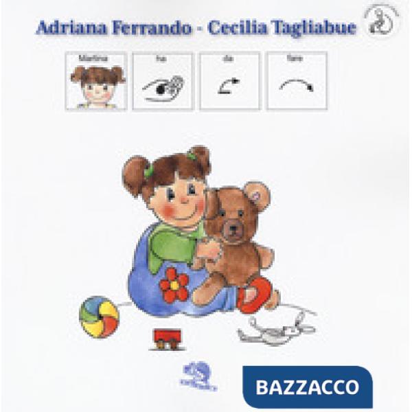 Martina ha da fare. Ediz. a colori