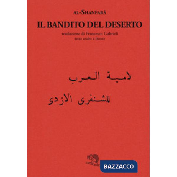 Bandito del deserto. Testo arabo a fronte. Ediz. bilingue (Il)