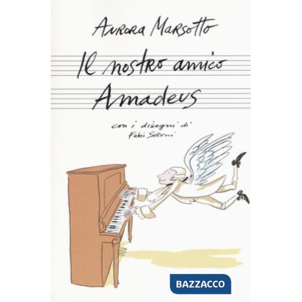 Nostro amico Amadeus (Il)