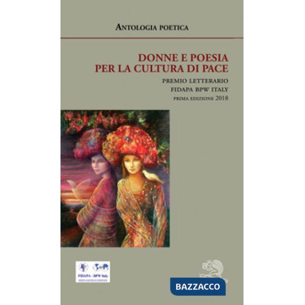 Donne e poesia per la cultura di pace. Premio letterario Fidapa BPW Italy. Prima