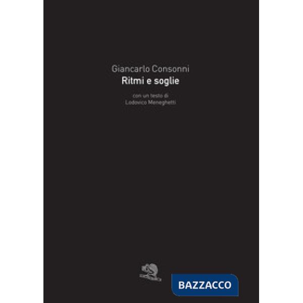 Ritmi e soglie. Ediz. illustrata