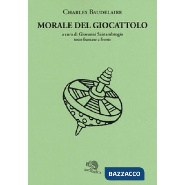 Morale del giocattolo. Testo francese a fronte