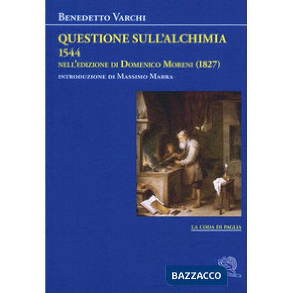 Questione sull'alchimia (1544) nell'edizione di Domenico Moreni (1827)