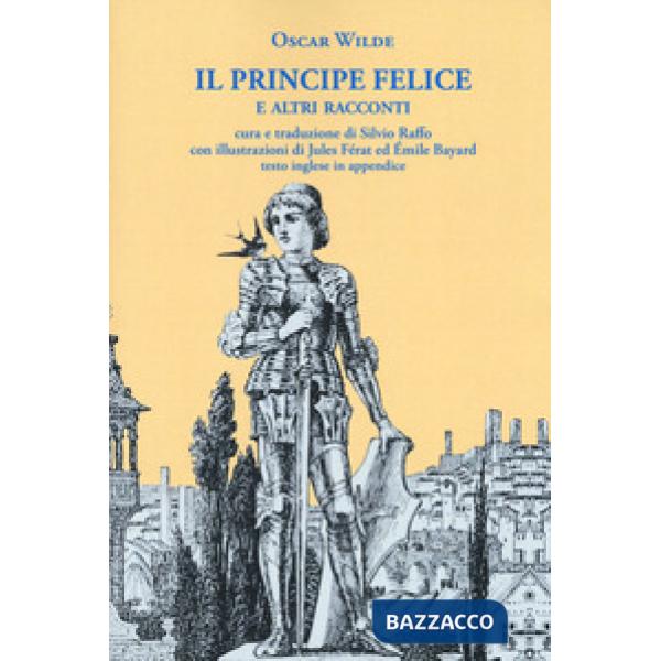 Principe felice e altri racconti. Ediz. italiana e inglese (Il)