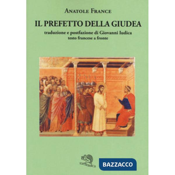 Prefetto della Giudea. Testo francese a fronte (Il)
