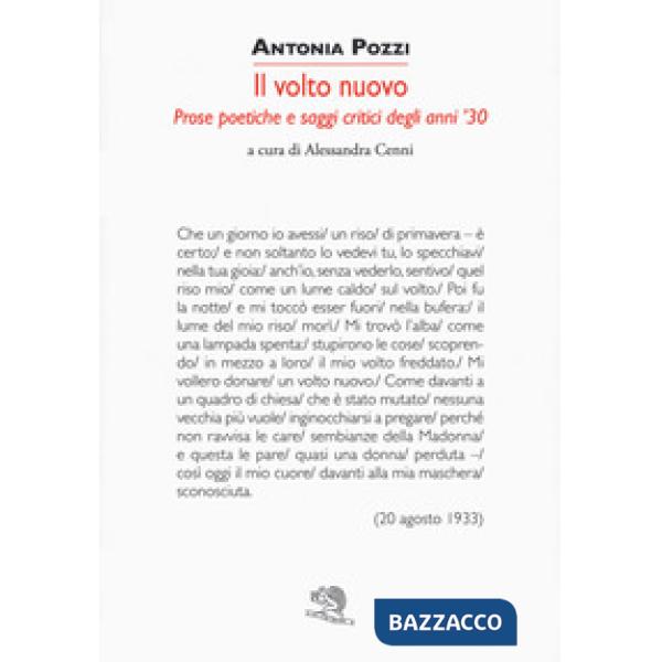 Volto nuovo. Prose poetiche e saggi critici degli anni '30 (Un)