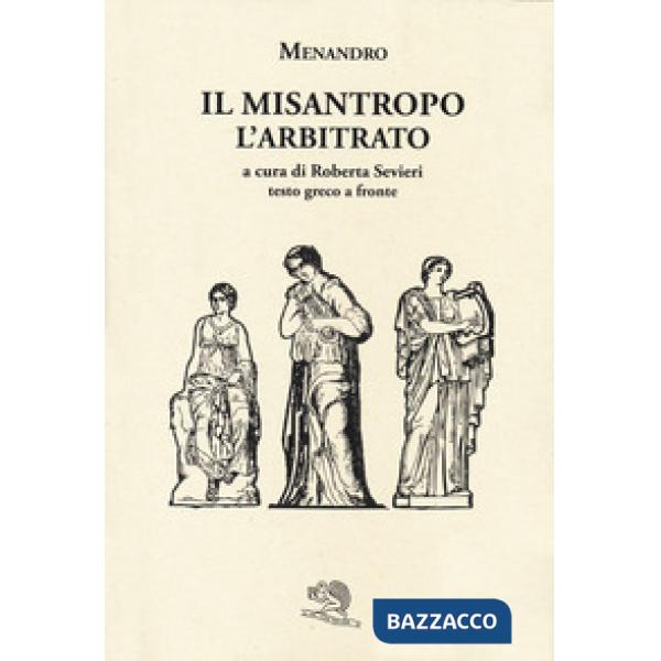Misantropo-L'arbitrato. Testo greco a fronte (Il)