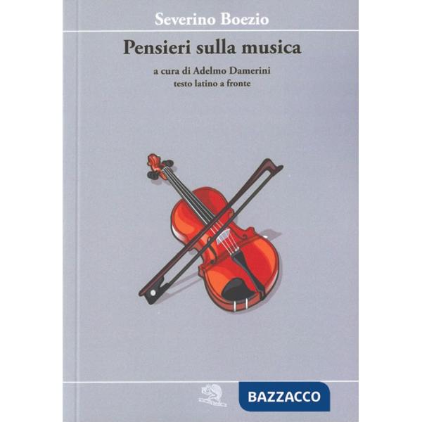 Pensieri sulla musica. Testo latino a fronte