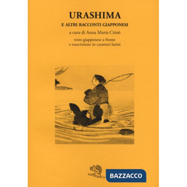 Urashima e altri racconti giapponesi. Testo giapponese a fronte