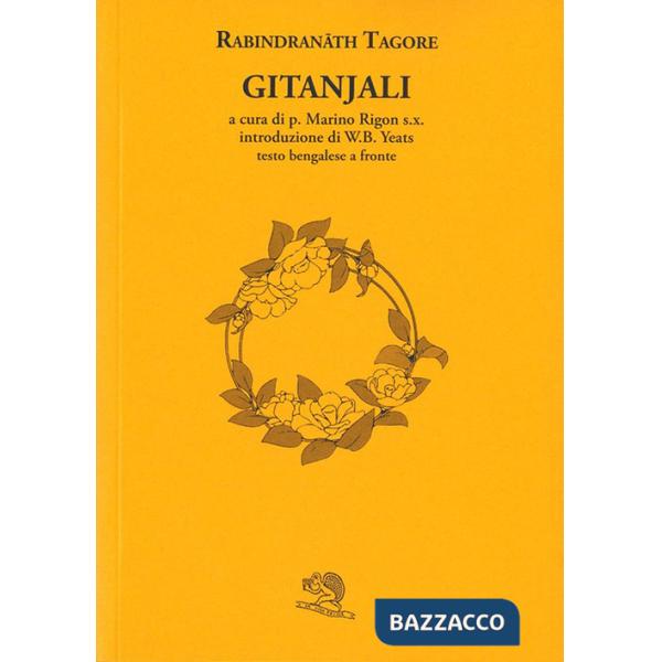 Gitanjali. Con testo Bengalese a fronte