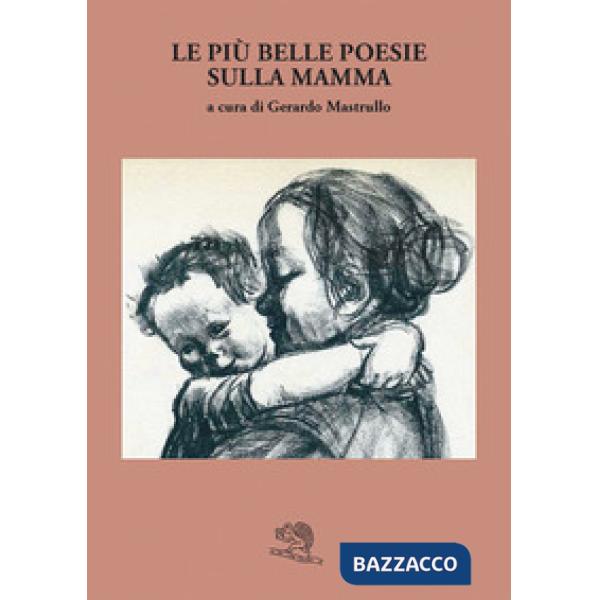 Più belle poesie sulla mamma (Le)