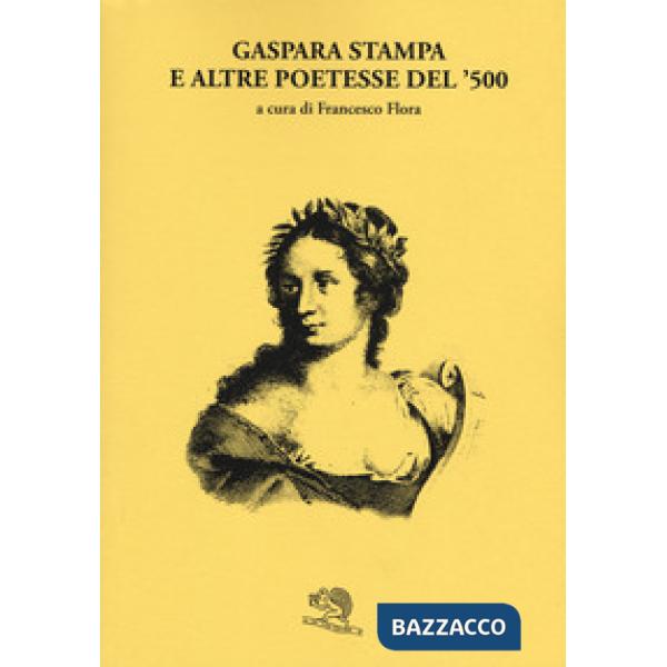 Gaspara Stampa e altre poetesse del '500