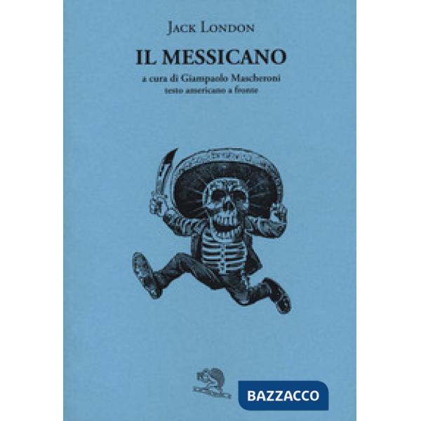 Messicano. Testo inglese a fronte (Il)