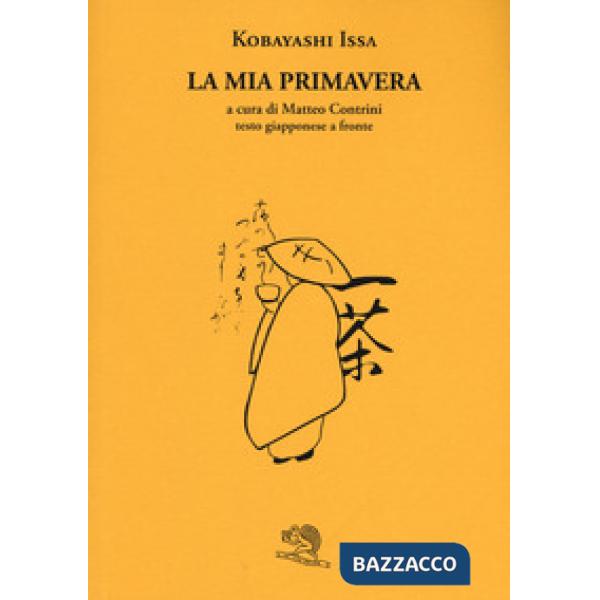 Mia primavera. Testo giapponese a fronte (La)