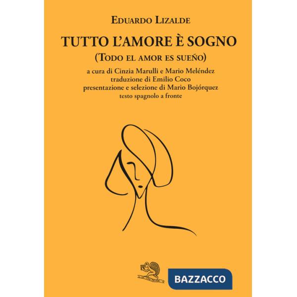 Tutto l'amore è sogno-Todo el amor es sueno. Testo spagnolo a fronte