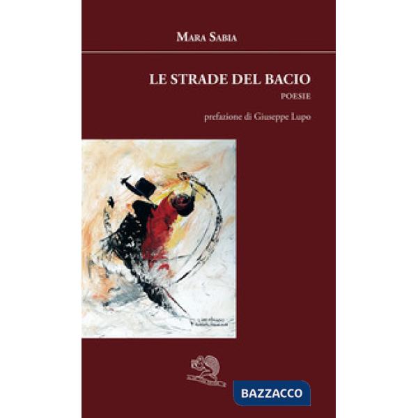 Strade del bacio (Le)