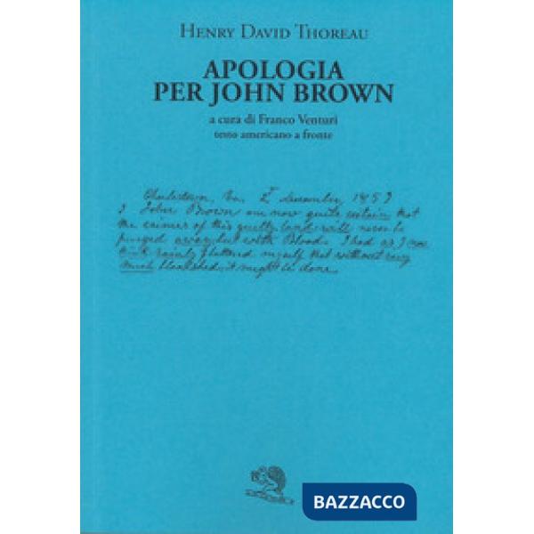 Apologia per John Brown. Testo americano a fronte