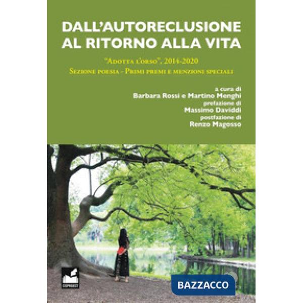 Dall'autoreclusione al ritono alla vita