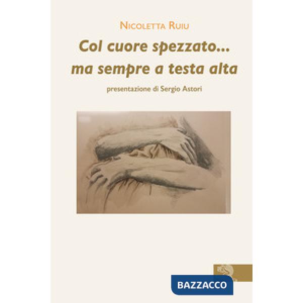 Col cuore spezzato... ma sempre a testa alta