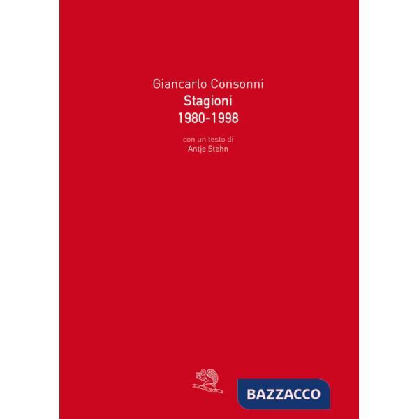 Stagioni 1980-1998. Ediz. illustrata