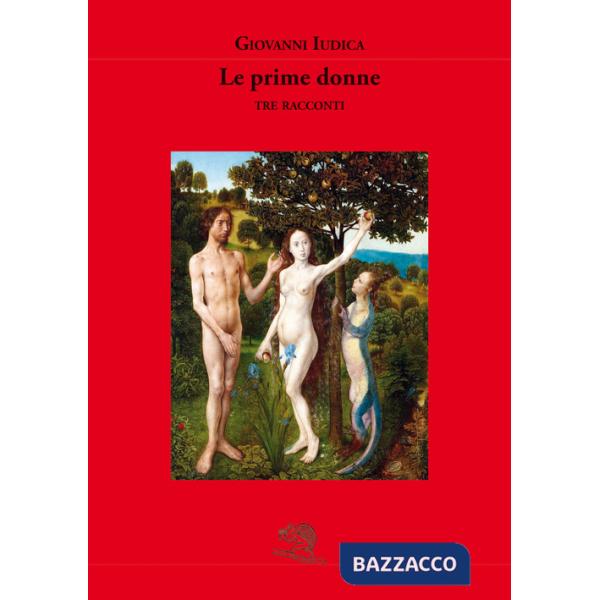 Prime donne (tre racconti) (Le)