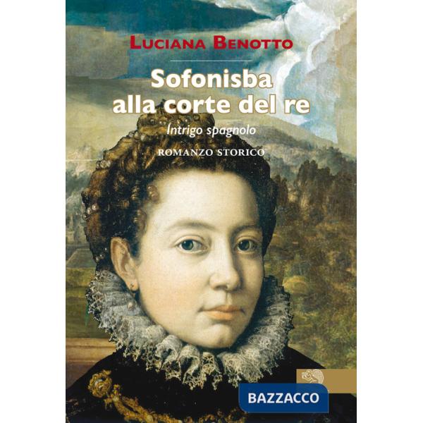 Sofonisba alla corte del re. Intrigo spagnolo