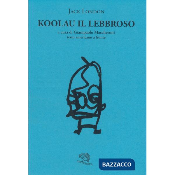 Koolau il lebbroso. Testo americano a fronte