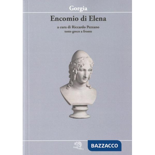 Encomio di Elena. Testo greco a fronte