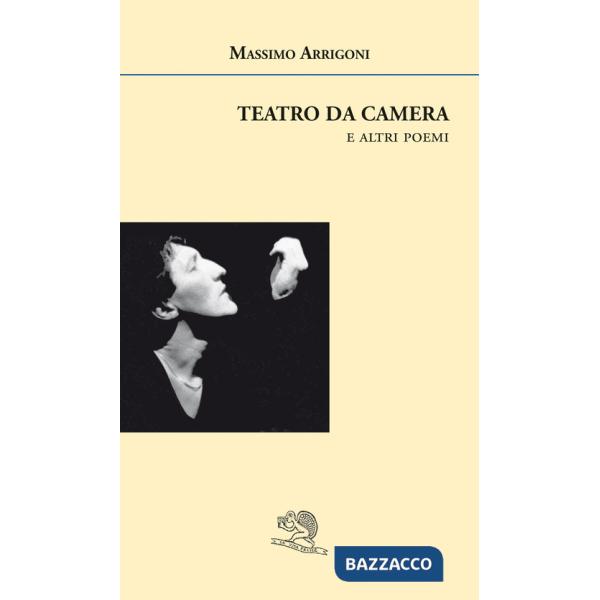 Teatro da camera e altri poemi