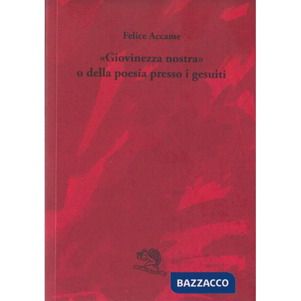 «Giovinezza nostra» o della poesia presso i gesuiti
