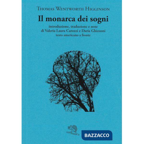 Monarca dei sogni. Testo americano a fronte (Il)