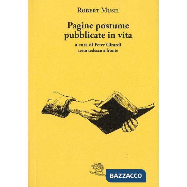 Pagine postume pubblicate in vita. Testo tedesco a fronte