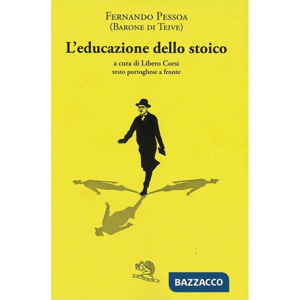 Educazione dello stoico. Testo portoghese a fronte (L')