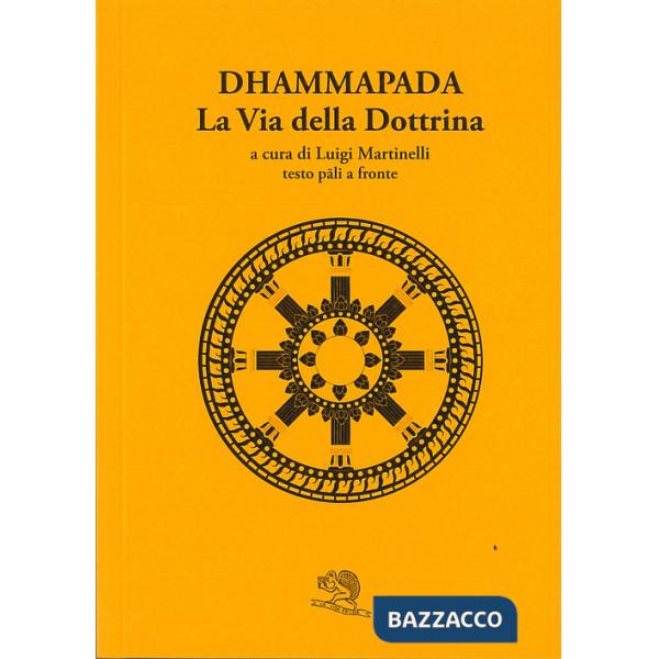 Dhammapada. La via della dottrina