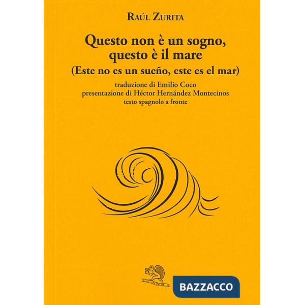 Questo non è un sogno, questo è il mare (Este no es un sueño, este es el mar). Testo spagnolo a fronte