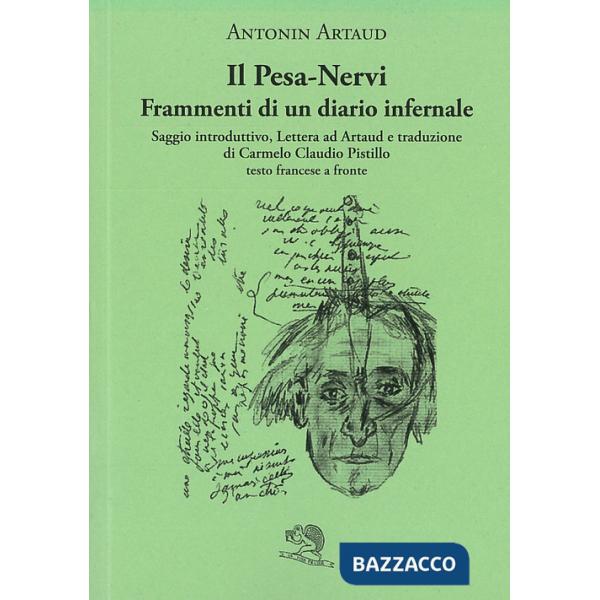 Pesa-Nervi. Frammenti di un diario infernale. Testo francese a fronte (Il)