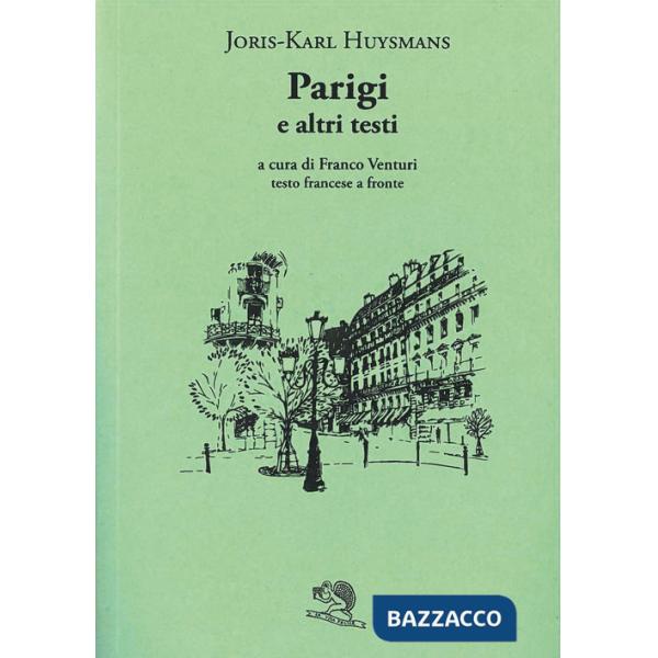 Parigi e altri testi. Testo francese a fronte