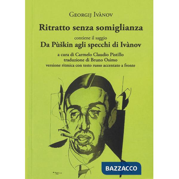 Ritratto senza somiglianza. Versione ritmica con testo russo accentato a fronte