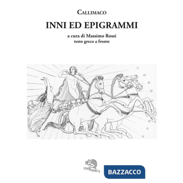 Inni ed epigrammi. Testo greco a fronte