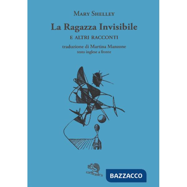 Ragazza invisibile e altri racconti. Testo inglese a fronte (La)