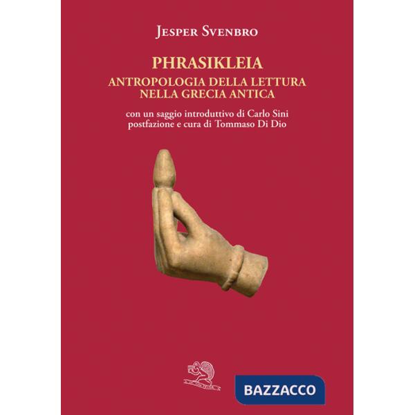 Phrasikleia. Antropologia della lettura nella Grecia antica