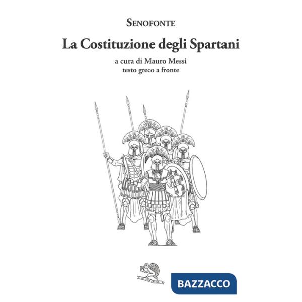 Costituzione degli Spartani. Testo greco a fronte (La)