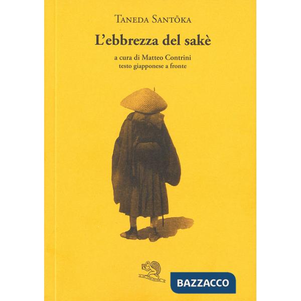 Ebbrezza del saké. Testo giapponese a fronte (L')