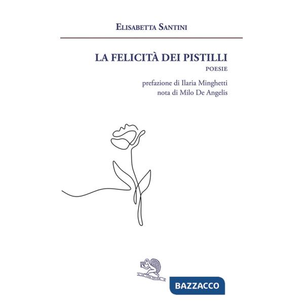 Felicità dei pistilli (La)