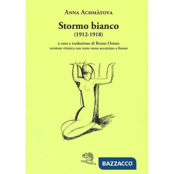 Stormo bianco (1912-1918). Versione ritmica con testo russo accentato a fronte
