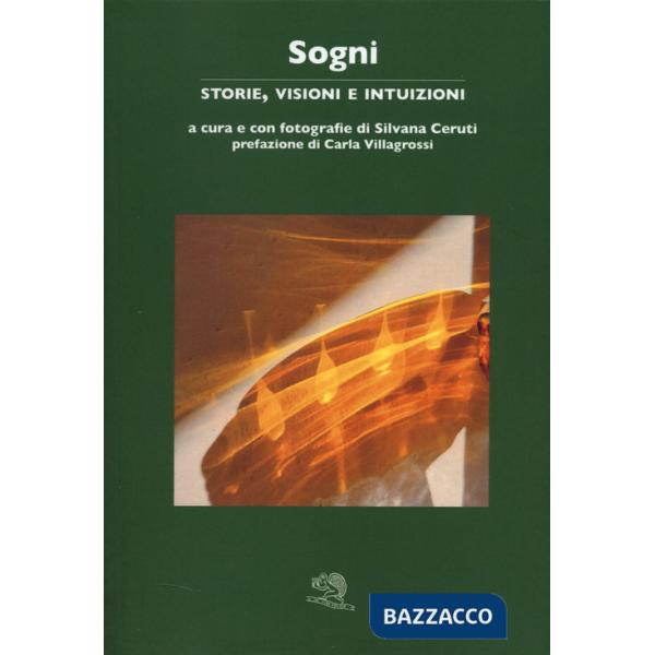Sogni. Storie, visioni e intuizioni